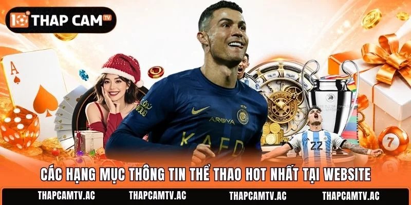 Các hạng mục thông tin thể thao hot nhất tại website