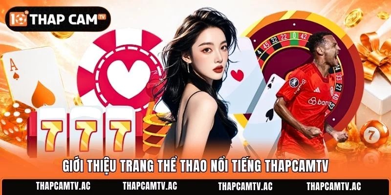 Giới thiệu trang thể thao nổi tiếng ThamcamTV